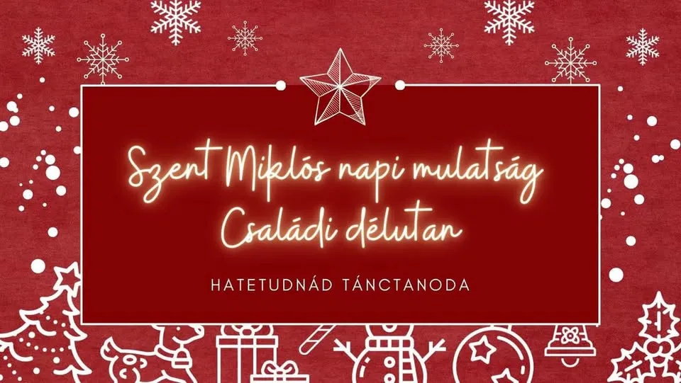 Szent Miklós napi családi délután - Hatetudnád Tánctanoda